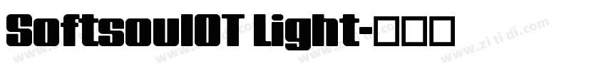 SoftsoulOT Light字体转换